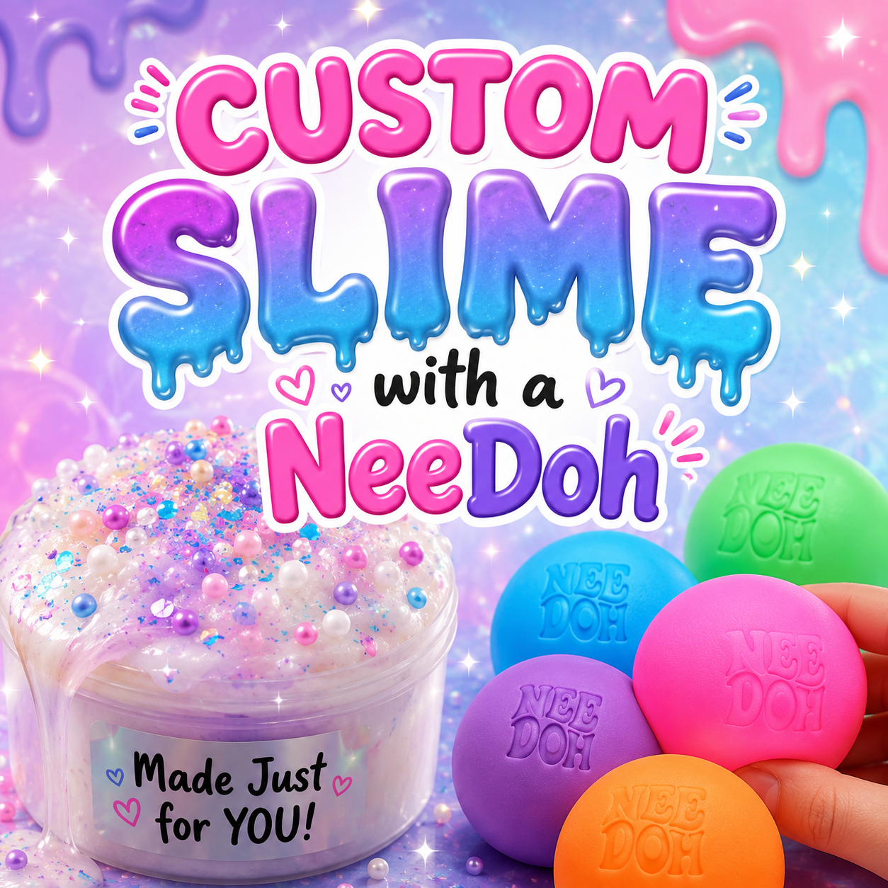 Custom Slime with a NeeDoh