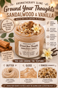 Ground your Thoughts Sandalwood and Vanilla Aromatherapy slime